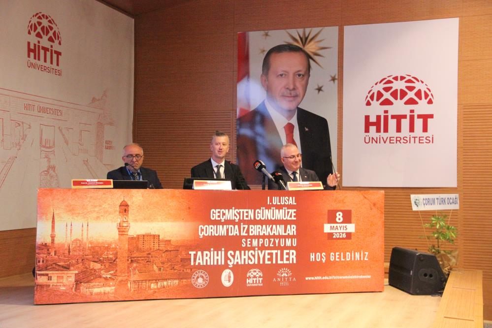 Çorum’da tarihe iz bırakanlar sempozyumu